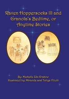 Couverture_Raven Hoppersocks Iii And Granola's Bedtime, Or Anytime Stories