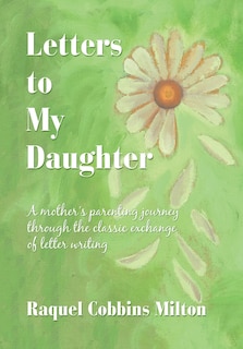 Front cover_Letters To My Daughter