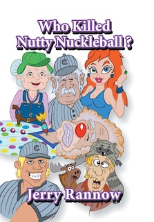 Front cover_Who Killed Nutty Nuckleball?