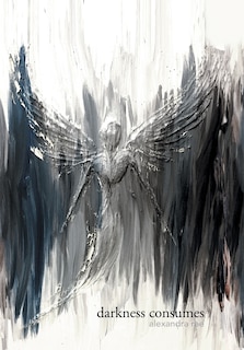 Front cover_Darkness Consumes Light Empowers