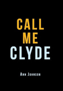 Front cover_Call Me Clyde