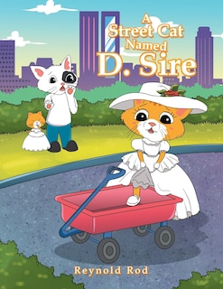 Front cover_A Street Cat Named D. Sire