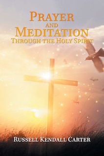 Couverture_Prayer and Meditation Through the Holy Spirit