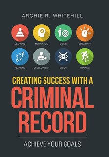 Couverture_Creating Success With A Criminal Record