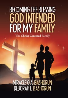 Couverture_Becoming The Blessing God Intended For My Family