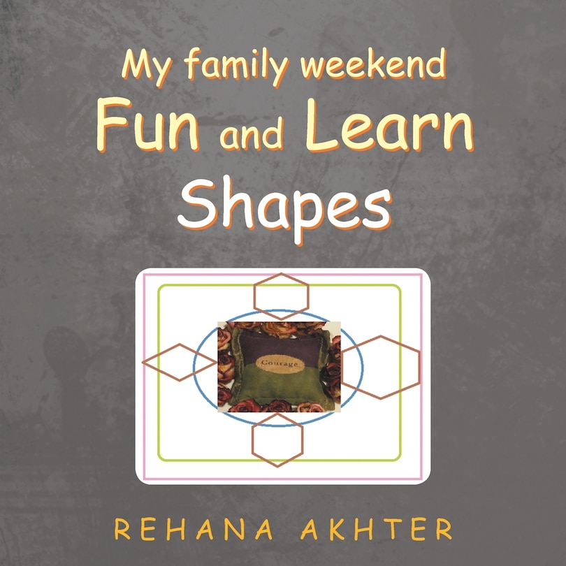 Front cover_My Family Weekend Fun And Learn Shapes