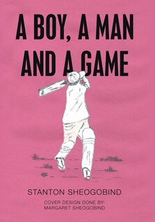 Front cover_A Boy, A Man And A Game