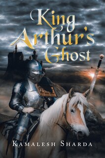 Front cover_King Arthur's Ghost