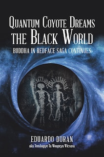 Front cover_Quantum Coyote Dreams The Black World
