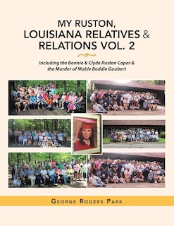 Front cover_My Ruston, Louisiana Relatives & Relations Vol. 2