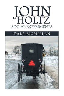 Front cover_John Holtz Social Experiments