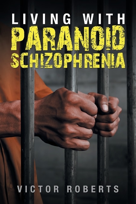 Front cover_Living With Paranoid Schizophrenia