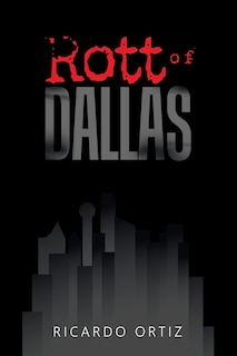 Front cover_Rott Of Dallas