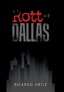 Couverture_Rott Of Dallas