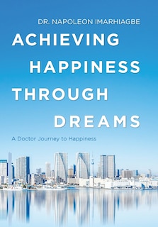 Front cover_Achieving Happiness Through Dreams