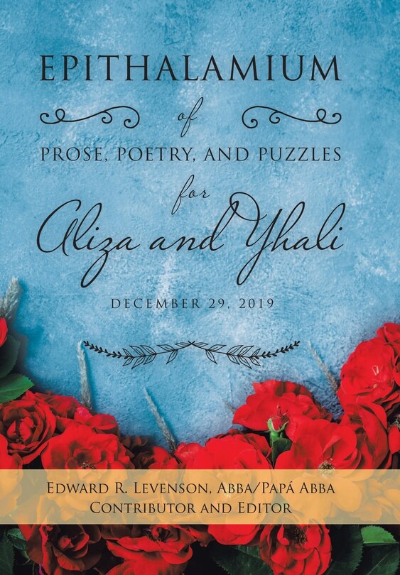 Front cover_Epithalamium of Prose, Poetry, and Puzzles for Aliza and Yhali