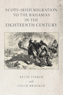 Front cover_Scots-Irish Migration to the Bahamas in the Eighteenth Century