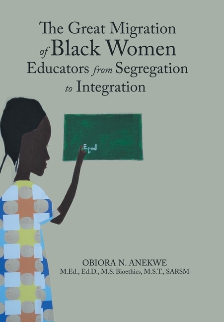 Couverture_The Great Migration Of Black Women Educators From Segregation To Integration