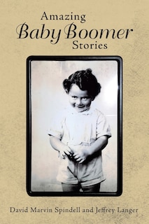 Front cover_Amazing Baby Boomer Stories