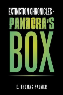 Front cover_Extinction Chronicles - Pandora's Box