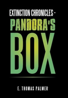 Front cover_Extinction Chronicles - Pandora's Box