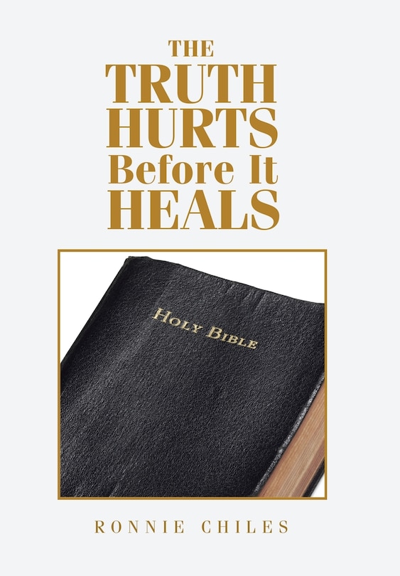 Front cover_The Truth Hurts Before It Heals