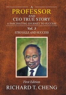 Front cover_A Professor and Ceo True Story