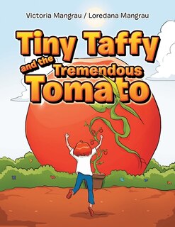 Front cover_Tiny Taffy And The Tremendous Tomato
