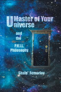 Front cover_Master of Your Universe and the P.H.I.L. Philosophy