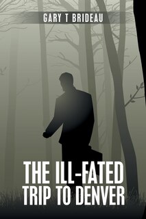 Front cover_The Ill-fated Trip To Denver