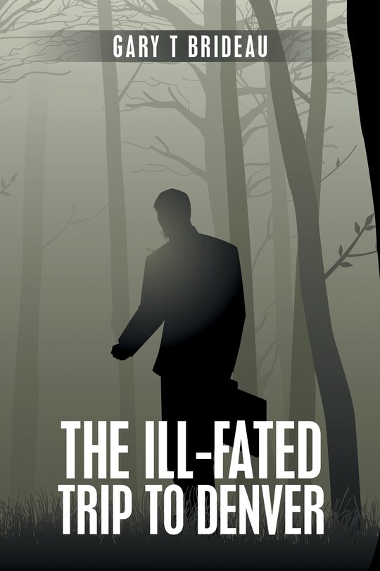Front cover_The Ill-fated Trip To Denver