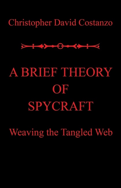 Front cover_A Brief Theory of Spycraft