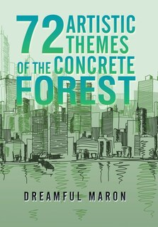 Couverture_72 Artistic Themes Of The Concrete Forest