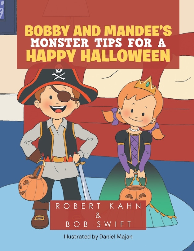 Front cover_Bobby and Mandee's Monster Tips for a Happy Halloween