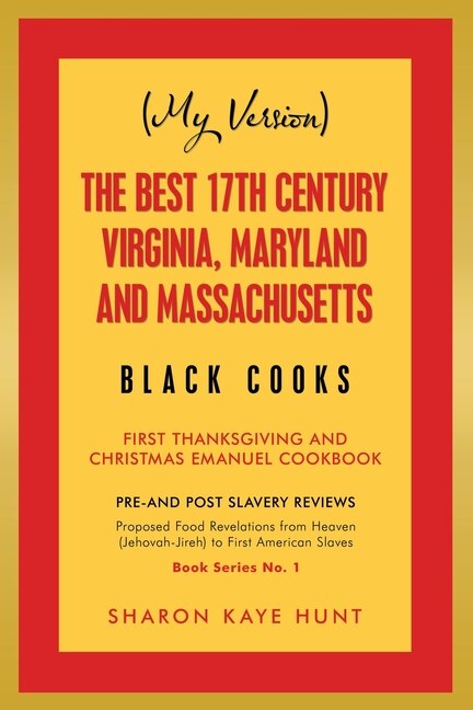 Front cover_(my Version) The Best 17th Century Virginia, Maryland And Massachusetts Black Cooks
