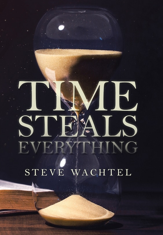 Front cover_Time Steals Everything