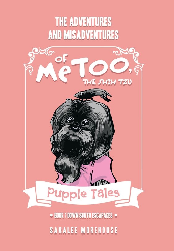 Couverture_THE ADVENTURES AND MISADVENTURES OF MeTOO, THE SHIH TZU