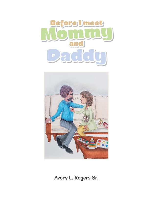 Front cover_Before I Meet Mommy And Daddy