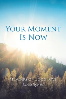 Front cover_Your Moment Is Now