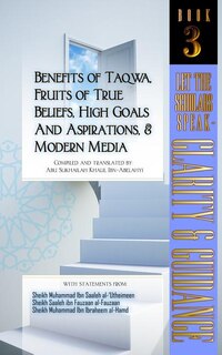 Front cover_Benefits of Taqwa, Fruits of True Beliefs, High Goals and Aspirations, and Modern Media