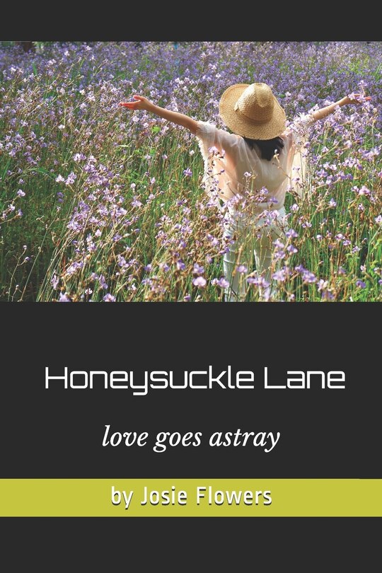 Honeysuckle Lane: Love Goes Astray