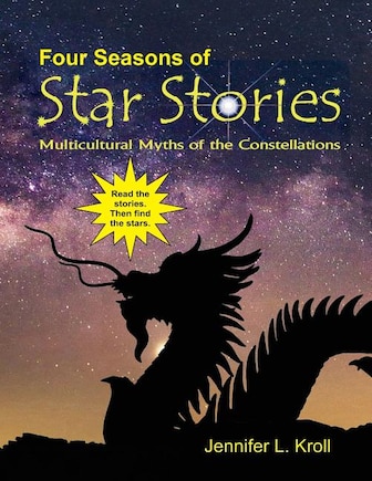 Four Seasons of Star Stories: Multicultural Myths of the Constellations