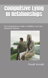 Front cover_Compulsive Lying In Relationships