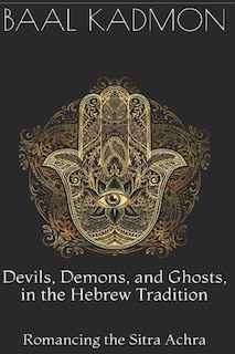 Front cover_Devils, Demons, and Ghosts, in the Hebrew Tradition