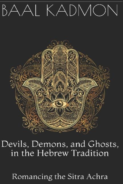 Front cover_Devils, Demons, and Ghosts, in the Hebrew Tradition
