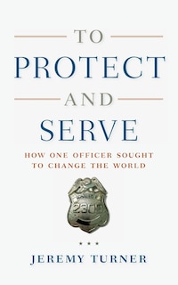 Front cover_To Protect and Serve