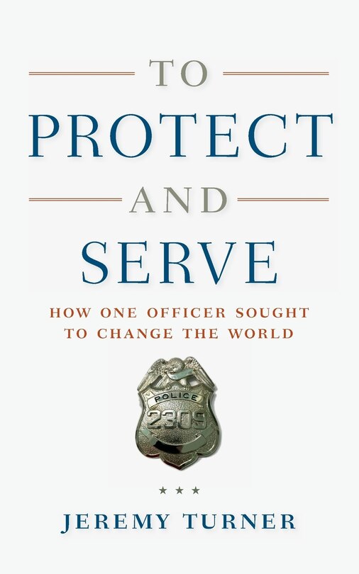 Front cover_To Protect and Serve