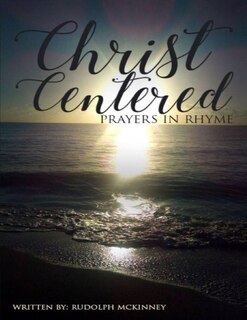 Front cover_Christ Centered Prayers In Rhyme