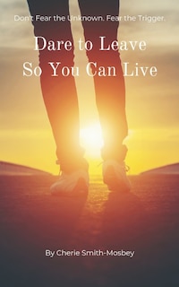 Couverture_Dare to Leave So You Can Live