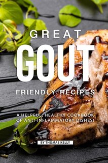 Front cover_Great Gout Friendly Recipes
